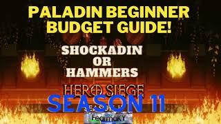 Hero Siege - Season 11 -Paladin Beginner Budget Guide!