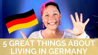 5 GREAT things I love about living in Germany 