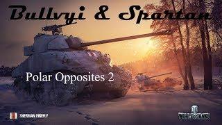 Bullvyi & Spartan In Polar Opposites 2 (World Of Tanks Console)