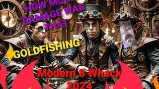 Modern   8 - Whack  2024  is this even relevant?  goldfishing mull guide