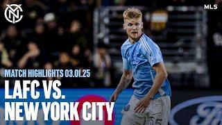 Match Highlights | LAFC 1-0 New York City FC | March 01, 2025