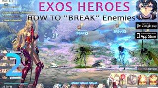How to BREAK! Enemies & Door to Creation Features || Exos Heroes Gameplay #2