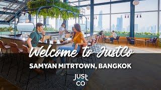 JustCo at Samyan Mitrtown, Bangkok, Thailand - Official Launch