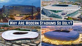 Why Are Modern Football Stadiums So Ugly?