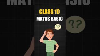 Basic Maths Wale Kya Kya Kare ? | Maths Basic Strategy Class 10 | #maths #basic #class10 #cbse #exam