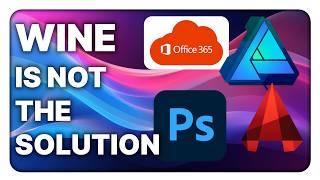 Trying to run Windows apps on Linux with Wine: Office, Photoshop, Affinity Designer, Autocad