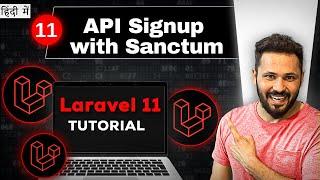 Laravel 11 API tutorial in Hindi #11 API Signup with Laravel sanctum