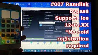 [*NEW]#007 Ramdisk bypass tutorial | supports ios12-16.XX|No ecid registration required