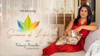 Seasons Of Life with Padmaja Penmetsa - Preview