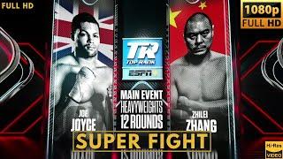 ZHILEI ZHANG (CHINA) vs JOE JOYCE (UK) SUPER FIGHT