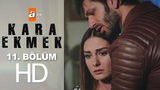 Kara Ekmek 11. Bölüm - atv