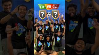 TTP vs SamZone Football Match #ttp #tech #shorts #funny #samzone