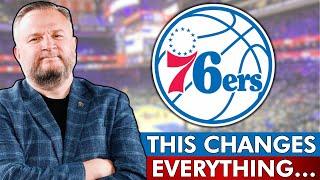 THIS CHANGES EVERYTHING For The Philadelphia 76ers