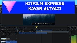 HitFilm Express - Kayan Altyazı Oluşturma