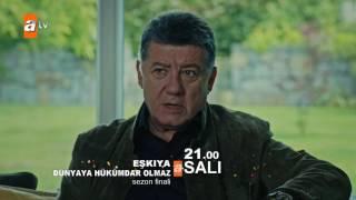 Eskiya dunyaya hukumdar olmaz 71 bolum fragmani  (SEZON FINAL)