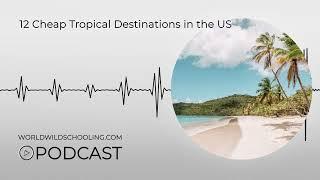 12 Cheap Tropical Destinations in the US
