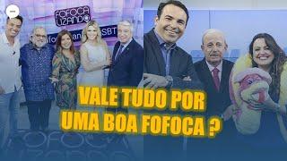 VALE TUDO POR UMA BOA FOFOCA?