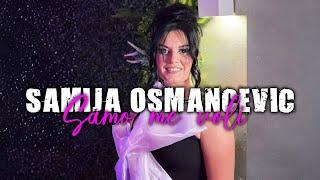 Samija Osmancevic - Samo me voli - (Official Video) 2024