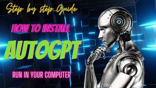 How to use AutoGPT & How to install Auto-GPT | Auto GPT Tutorials