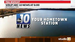 WBUP ABC 10 News at 6:00 (Full), 9/6/2024 (Final Newscast)