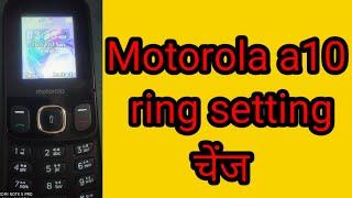 motorola a10 ring settings chang/10a Ring settings (aktech )