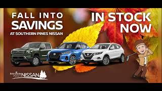 Southern Pines Nissan - Fall Savings Sales Specials