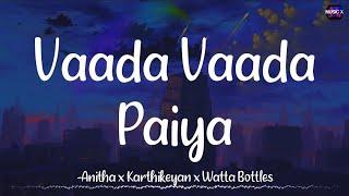 𝗩𝗮𝗮𝗱𝗮 𝗩𝗮𝗮𝗱𝗮 𝗣𝗮𝗶𝘆𝗮 (Lyrics) - D. Imman | Karthikeyan x Anitha | Kacheri Aarambam /\ #VaadaVaadaPaiya