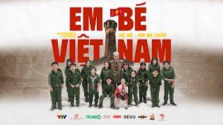 XỆ XỆ - EM BÉ VIỆT NAM | [ Vietnamese Children ] OFFICIAL MUSIC VIDEO