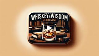 Whiskey and Wisdom with MarkZ, MikeB, and Zester. 06/18/2025