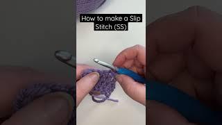 How to make a Slip Stitch (SS)