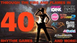 Through the Fire and Flames in 40 Rhythm Games!