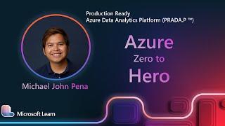 Michael John Pena - Production Ready  Azure Data Analytics Platform (PRADA.P ™)