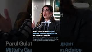 Parul Gulati Shares Anupam Mittal’s Game-Changing Advice on Financial Freedom