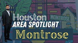 All you need to know about Montrose in Houston, Texas!