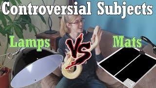 Con-Sub: Heat Lamps vs Mats