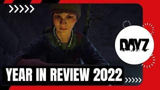 DayZ 2022 Year in Review