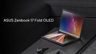 ASUS Zenbook 17 Fold OLED (UX9702) - Unfold The Incredible