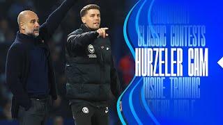 HURZELER CAM | Brighton v Man City 