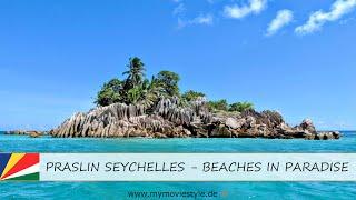 PRASLIN SEYCHELLES - BEACHES IN PARADISE