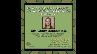 How to Be Successful on Audition Rotations with Dr. Gordon
