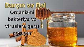 Bal və darçının faydaları - İmmunitet sistemini gücləndirir