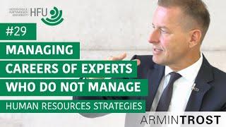 #29 Managing Careers of Experts who do not manage