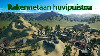 Planet Coaster - Rakennetaan huvipuistoa #1