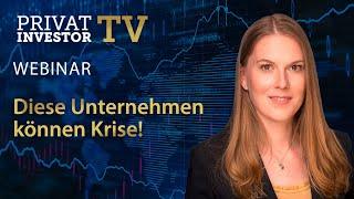 Privatinvestor TV Webinar: Diese Unternehmen können Krise!