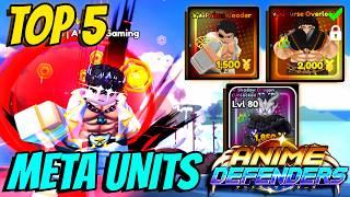 5 *INSANE* Must Have Units In Anime Defenders Update 6. (Must Watch)