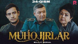 Muhojirlar 34-qism (milliy serial) | Мухожирлар 34-кисм (миллий сериал)