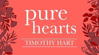 Timothy Hart - Pure Hearts