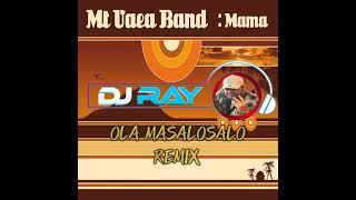 DJ RAY_MT VAEA_OLA MASALOSALO REMIX 23