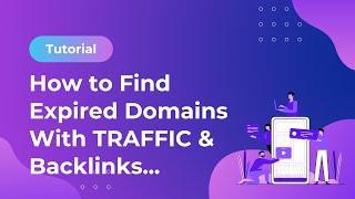 How To Find Expired Domains With Traffic And Backlinks At 10 Bucks