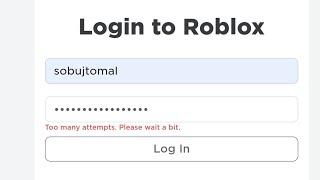 [ Solved ] Roblox login too many attempts. please wait a bit. log in roblox 2022